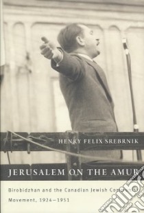 Jerusalem on the Amur libro in lingua di Srebrnik Henry Felix