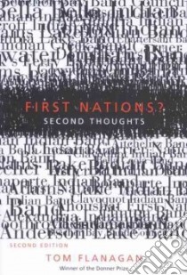 First Nations? Second Thoughts libro in lingua di Flanagan Tom