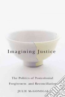 Imagining Justice libro in lingua di Mcgonegal Julie