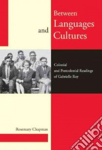 Between Languages and Cultures libro in lingua di Chapman Rosemary