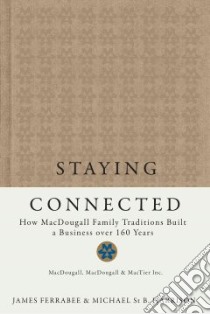 Staying Connected libro in lingua di Ferrabee James, Harrison Michael St. B.