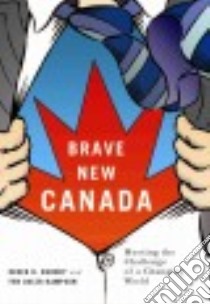 Brave New Canada libro in lingua di Burney Derek H., Hampson Fen Osler