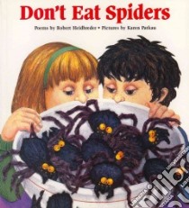 Don't Eat Spiders libro in lingua di Heidbreder Robert, Patkau Karen (ILT)