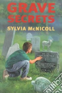 Grave Secrets libro in lingua di McNicoll Sylvia
