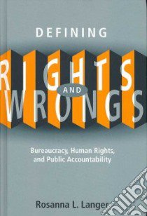 Defining Rights and Wrongs libro in lingua di Langer Rosanna L.