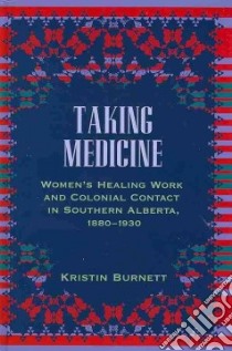 Taking Medicine libro in lingua di Burnett Kristin