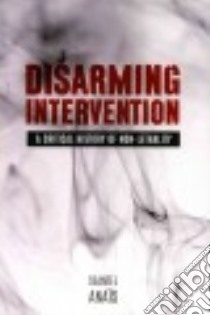 Disarming Intervention libro in lingua di Anais Seantel