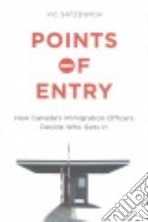 Points of Entry libro in lingua di Satzewich Vic