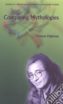 Comparing Mythologies libro in lingua di Highway Tomson, Moss John George