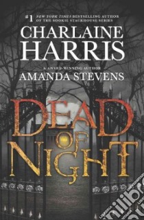 Dead of Night libro in lingua di Harris Charlaine, Stevens Amanda