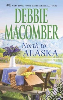 North to Alaska libro in lingua di Macomber Debbie