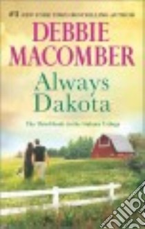 Always Dakota libro in lingua di Macomber Debbie