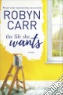 The Life She Wants libro in lingua di Carr Robyn