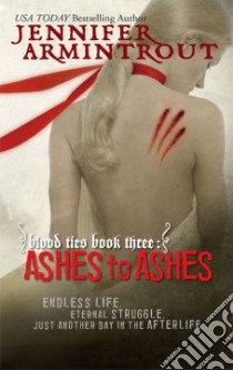 Ashes to Ashes libro in lingua di Armintrout Jennifer