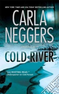 Cold River libro in lingua di Neggers Carla