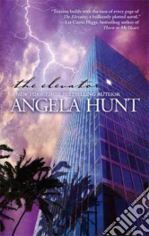The Elevator libro in lingua di Hunt Angela Elwell