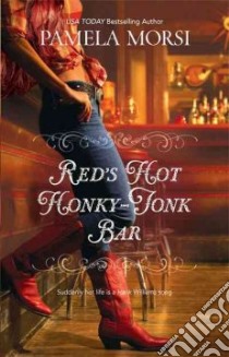Red's Hot Honky-Tonk Bar libro in lingua di Morsi Pamela