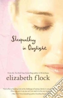 Sleepwalking in Daylight libro in lingua di Flock Elizabeth