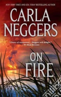 On Fire libro in lingua di Neggers Carla