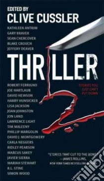 Thriller 2 libro in lingua di Cussler Clive (EDT), Antrim Kathleen, Braver Gary, Chercover Sean, Crouch Blake