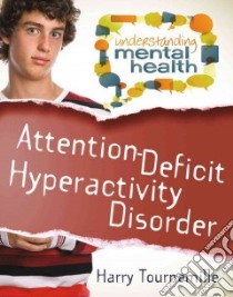 Attention Deficit Hyperactivity Disorder libro in lingua di Tournemille Harry