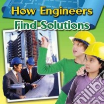 How Engineers Find Solutions libro in lingua di Johnson Robin