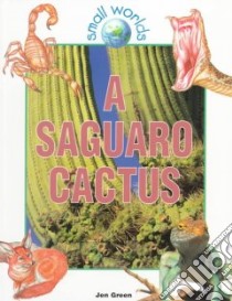 A Saguaro Cactus libro in lingua di Green Jen