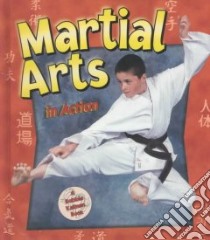 Martial Arts in Action libro in lingua di Levigne Heather