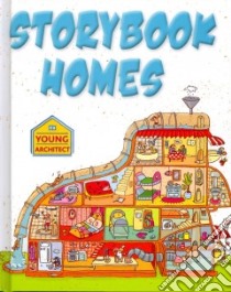 Storybook Homes libro in lingua di Bailey Gerry, Dreidemy Joelle (ILT), Radford Karen (ILT)