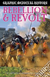 Rebellion and Revolt libro in lingua di Jeffrey Gary, Riley Terry (ILT)
