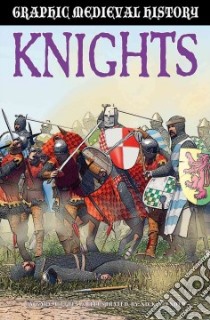 Knights libro in lingua di Jeffrey Gary, Spender Nick (ILT)