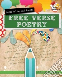 Read, Recite, and Write Free Verse Poems libro in lingua di Macken JoAnn Early, Suen Anastasia (EDT)