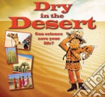 Dry in the Desert libro in lingua di Bailey Gerry