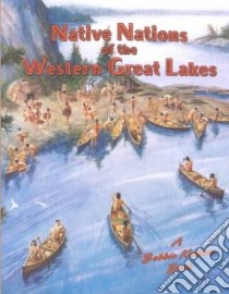 Nations of the Western Great Lakes libro in lingua di Smithyman Kathryn, Kalman Bobbie