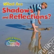 What Are Shadows and Reflections? libro in lingua di Johnson Robin