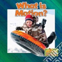 What Is Motion? libro in lingua di Hyde Natalie