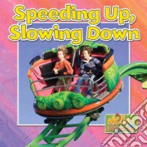 Speeding Up, Slowing Down libro in lingua di Hyde Natalie