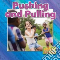 Pushing and Pulling libro in lingua di Hyde Natalie