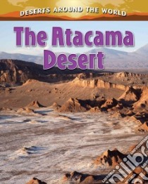 The Atacama Desert libro in lingua di Peppas Lynn