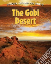 The Gobi Desert libro in lingua di Aloian Molly