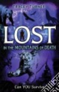 Lost in the Mountains of Death libro in lingua di Turner Tracey