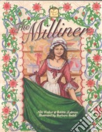 The Milliner libro in lingua di Walker Niki, Kalman Bobbie