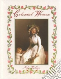 Colonial Women libro in lingua di Walker Niki