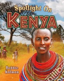 Spotlight on Kenya libro in lingua di Kalman Bobbie