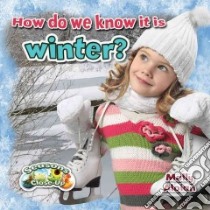 How Do We Know It Is Winter? libro in lingua di Aloian Molly