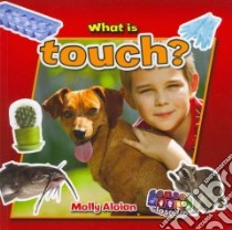 What Is Touch? libro in lingua di Aloian Molly