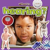 What Is Hearing? libro in lingua di Aloian Molly