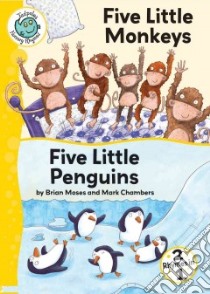 Five Little Monkeys and Five Little Penguins libro in lingua di Moses Brian (RTL), Chambers Mark (ILT)