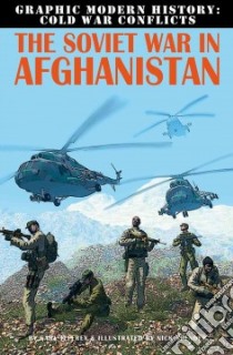 The Soviet War in Afghanistan libro in lingua di Jeffrey Gary, Spender Nick (ILT)