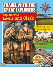 Explore With Lewis and Clark libro in lingua di Stuckey Rachel